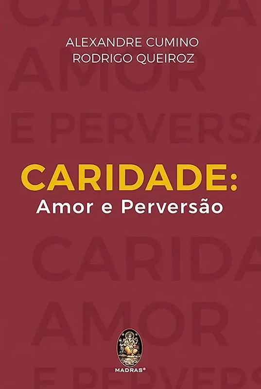 Livro: Caridade - Amor e perversão